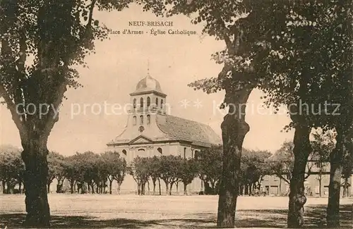 AK / Ansichtskarte Neuf Brisach Place dArmes Eglise Catholique Neuf Brisach