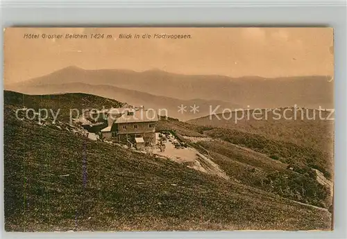 AK / Ansichtskarte Vogesen_Vosges_Region Hotel Grosser Belchen Vogesen_Vosges_Region