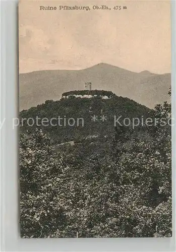 AK / Ansichtskarte Elsass_Alsace Ruine Pflixsburg Elsass Alsace