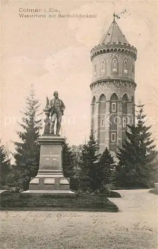 AK / Ansichtskarte Colmar_Haut_Rhin_Elsass Wasserturm mit Bartholdidenkmal Colmar_Haut_Rhin_Elsass