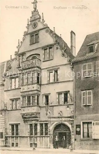 AK / Ansichtskarte Colmar_Haut_Rhin_Elsass Kopfhaus Weinboerse Colmar_Haut_Rhin_Elsass