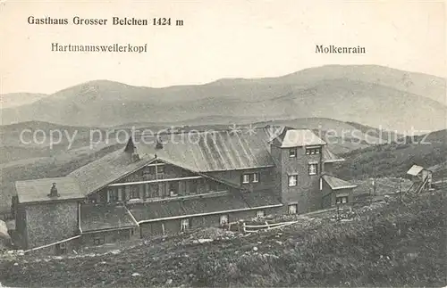 AK / Ansichtskarte Hartmannsweilerkopf Gasthaus Grosser Belchen mit Molkenrain Hartmannsweilerkopf