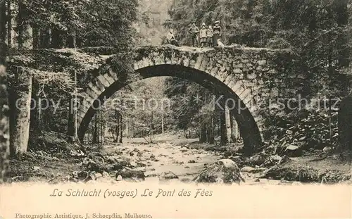 AK / Ansichtskarte La_Schlucht Le Pont des Fees La_Schlucht