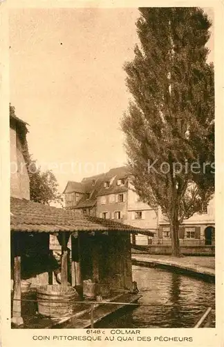 AK / Ansichtskarte Colmar_Haut_Rhin_Elsass Coin pittoresque au Quai des Pecheurs Colmar_Haut_Rhin_Elsass