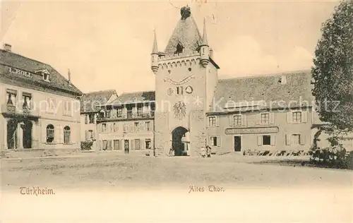AK / Ansichtskarte Tuerkheim_Elsass Altes Thor Tuerkheim Elsass