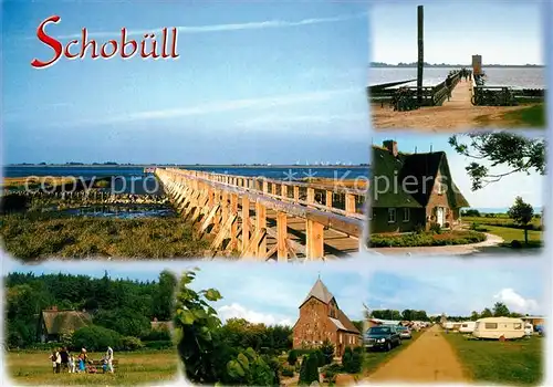 AK / Ansichtskarte Schobuell_Husum Holzbruecke Camping Kirche Schobuell Husum