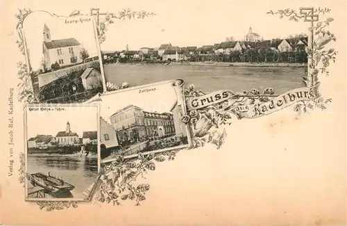 AK / Ansichtskarte Kadelburg Zollhaus Katholische Kirche Faehre Kadelburg