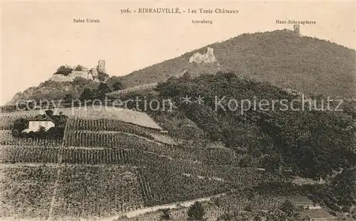 AK / Ansichtskarte Ribeauville_Haut_Rhin_Elsass Les Trois Chateaux Salat Ulrich Giersberg Haut Ribeaupierre Ribeauville_Haut