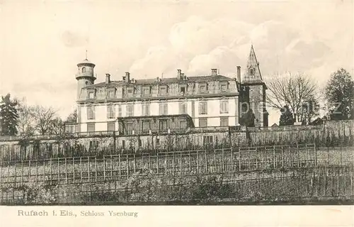 AK / Ansichtskarte Rufach Schloss Ysenburg Rufach