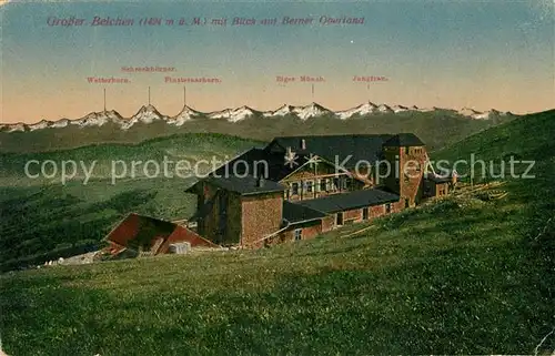 AK / Ansichtskarte Grosser_Belchen Hotel mit Berner Oberland Grosser Belchen