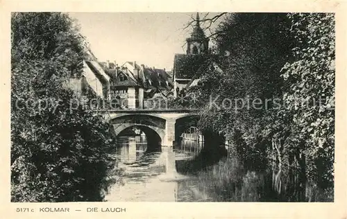 AK / Ansichtskarte Colmar_Haut_Rhin_Elsass Partie an der Lauch Colmar_Haut_Rhin_Elsass