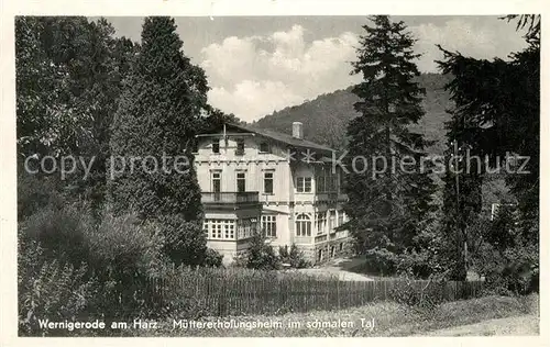 AK / Ansichtskarte Wernigerode_Harz Muettererholungsheim im schmalen Tal Wernigerode Harz