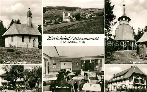 AK / Ansichtskarte Herrischried Oedland Kapelle Gugelturm Pension Gastraum Cafe Zumkeller Herrischried