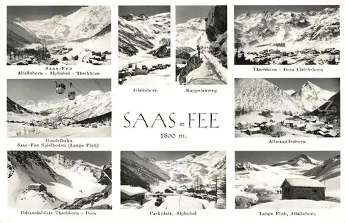 AK / Ansichtskarte Saas Fee Alllinhorn Alphubel Taeschhorn Kappelenweg Gondelbahn Britaniahuette Dom Lange Fluh Saas Fee