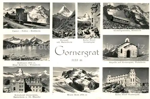 AK / Ansichtskarte Gornergrat_Zermatt Castor Pollux Breithorn Matterhorn Kulm Hotel Kellensee Weisshorn Monte Rose Gornergratbahn Gornergrat Zermatt