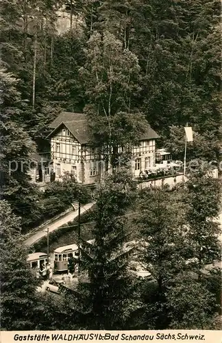 AK / Ansichtskarte Bad_Schandau Restaurant Waldhaeusl Strassenbahn Bad_Schandau