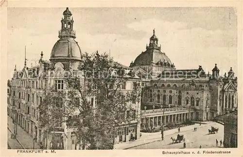 AK / Ansichtskarte Frankfurt_Main Schauspielhaus von der Friedensstrasse Frankfurt Main