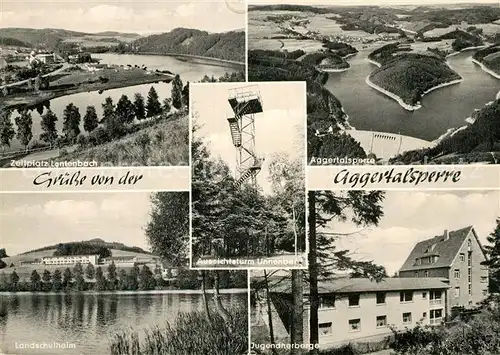AK / Ansichtskarte Aggertalsperre Jugendherberge Zeltplatz Lantenbach Aussichtsturm Unnenberg Aggertalsperre