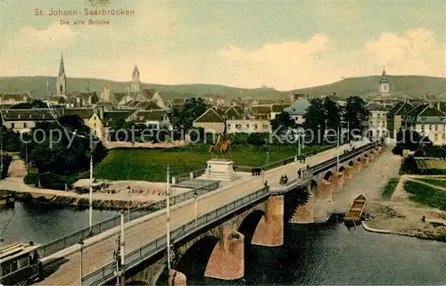 AK / Ansichtskarte St_Johann_Saarbruecken Die alte Bruecke ueber die Saar St_Johann_Saarbruecken