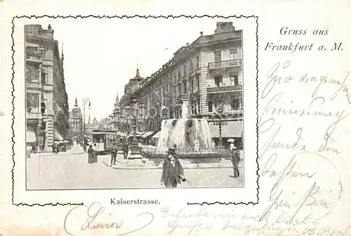 AK / Ansichtskarte Frankfurt_Main Kaiserstrasse Brunnen Frankfurt Main