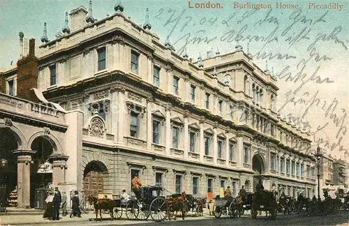 AK / Ansichtskarte London Burlington House Piccadilly Pferdedroschken London