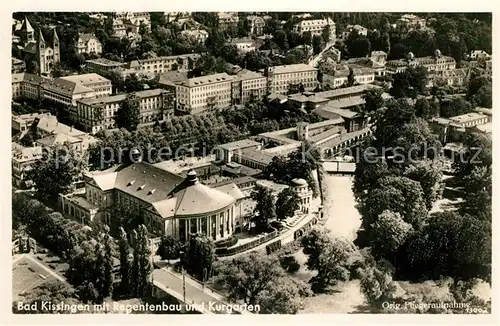 AK / Ansichtskarte Bad_Kissingen Fliegeraufnahme mit Regentaubau und Kurgarten Bad_Kissingen