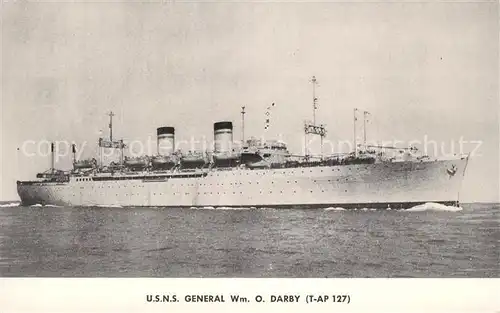 AK / Ansichtskarte Dampfer_Oceanliner U.S.N.S. General Wm. O. Darby  Dampfer Oceanliner