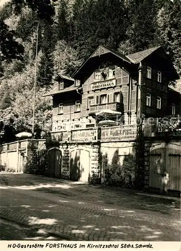 AK / Ansichtskarte Kirnitzschtal Gaststaette Forsthaus  Kirnitzschtal