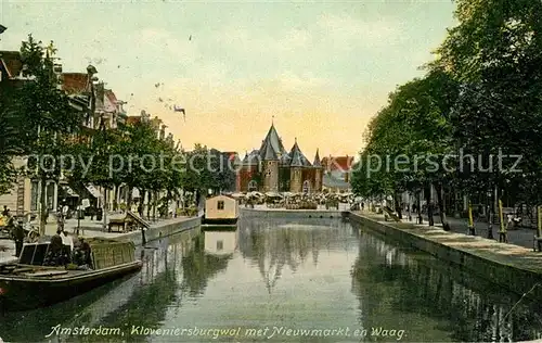 AK / Ansichtskarte Amsterdam_Niederlande Kloveniersburgwal met Nieuwmarkt en Waag Amsterdam_Niederlande