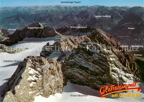 AK / Ansichtskarte Hoher_Dachstein mit Suedwandbahn und Schladminger Tauern Fliegeraufnahme Hoher_Dachstein