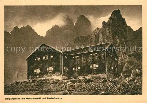 AK / Ansichtskarte Hofpuerglhuette mit Mosermanndl und Bischofsmuetze Hofpuerglhuette