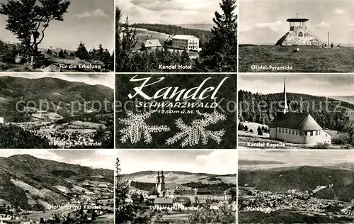 AK / Ansichtskarte Waldkirch_Breisgau Kandel Hotel Gipfelpyramide Kapelle Glottertal St Peter Schwarzwald Waldkirch Breisgau