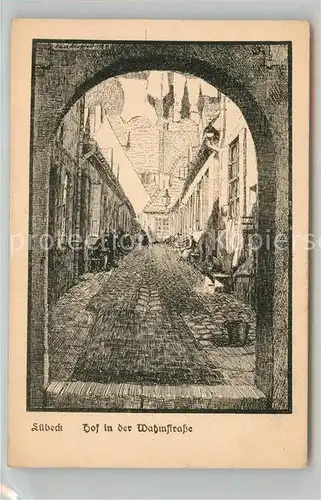 AK / Ansichtskarte Luebeck Hof in der Wahmstrasse Zeichnung Kuenstlerkarte Luebeck
