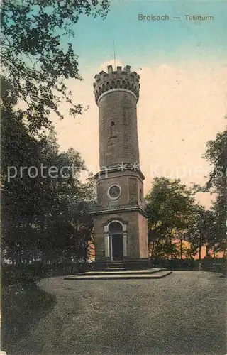 AK / Ansichtskarte Breisach_Rhein Tullaturm Aussichtsturm Breisach Rhein