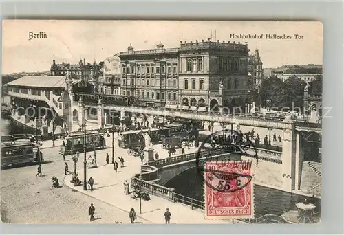 AK / Ansichtskarte Berlin Hochbahnhof Hallesches Tor Berlin