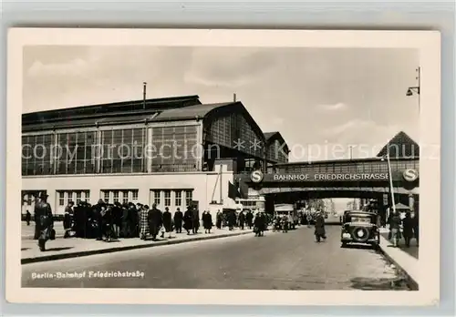 AK / Ansichtskarte Berlin Bahnhof Friedrichstrasse Berlin