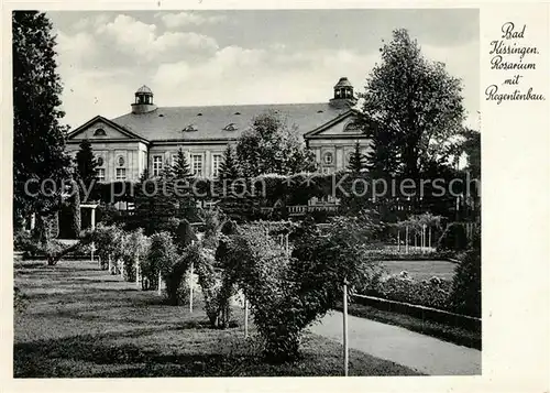 AK / Ansichtskarte Bad_Kissingen Rosarium Regentenbau Bad_Kissingen