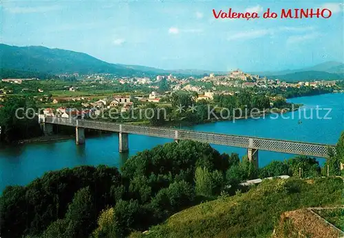 AK / Ansichtskarte Minho Valenca do Minho Ponte Internacional sobre o rio Minho Minho