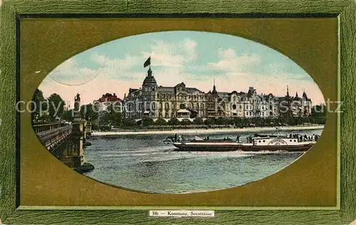 AK / Ansichtskarte Konstanz_Bodensee Seestrasse Rheinbruecke Dampfer Bilderrahmen Konstanz_Bodensee