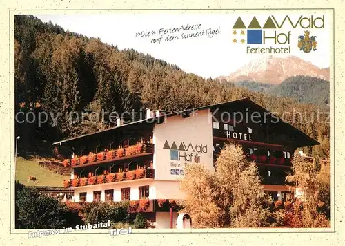 AK / Ansichtskarte Fulpmes_Tirol Wald Hof Ferienhotel Fulpmes Tirol