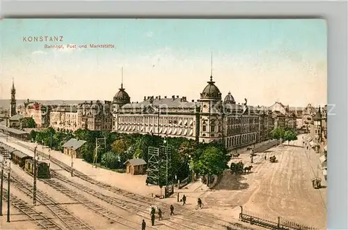 AK / Ansichtskarte Konstanz_Bodensee Bahnhof Post und Marktstaette Konstanz_Bodensee