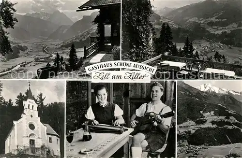 AK / Ansichtskarte Zell_Ziller_Tirol Gasthaus schoene Aussicht  Zell_Ziller_Tirol