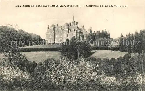 AK / Ansichtskarte Forges les Eaux Chateau de Gaillefontaine Forges les Eaux