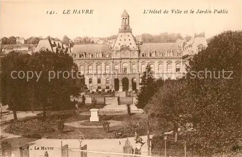 AK / Ansichtskarte Le_Havre Hotel de Ville et le Jardin Public Le_Havre