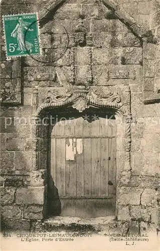 AK / Ansichtskarte Criquetot le Mauconduit Eglise Porte d Entree Criquetot le Mauconduit