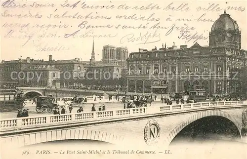 AK / Ansichtskarte Paris Le Pont Saint Michel et le Tribunal de Commerce Paris