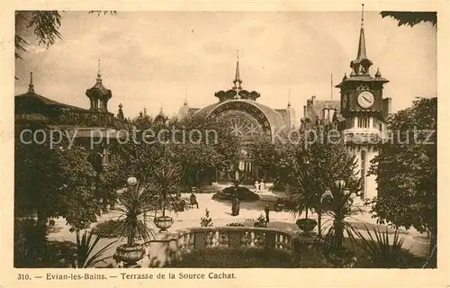 AK / Ansichtskarte Evian les Bains_Haute_Savoie Terrasse de la Source Cachat Evian les Bains_Haute