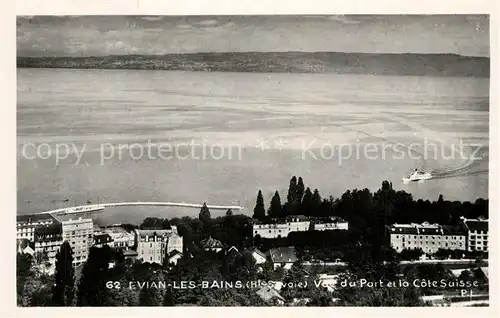 AK / Ansichtskarte Evian les Bains_Haute_Savoie Vue du Port et la Cote Suisse Evian les Bains_Haute