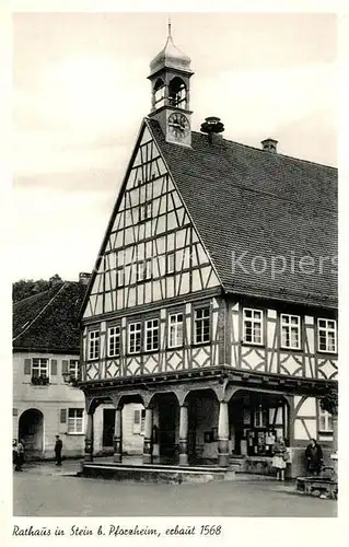 AK / Ansichtskarte Stein_Pforzheim Rathaus Stein Pforzheim