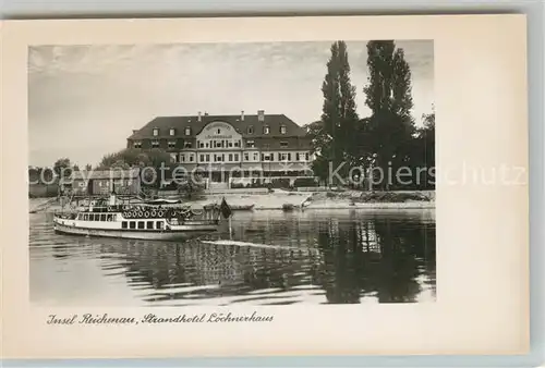 AK / Ansichtskarte Insel_Reichenau Dampfer Strandhotel Loechnerhaus Insel Reichenau